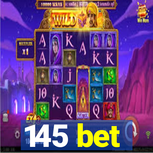 145 bet